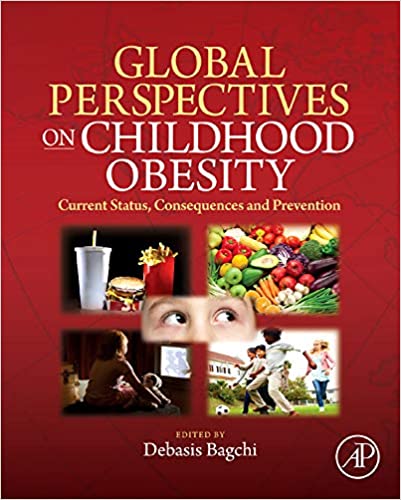 Global Perspectives on Childhood Obesity: Current Status, Consequences and Prevention